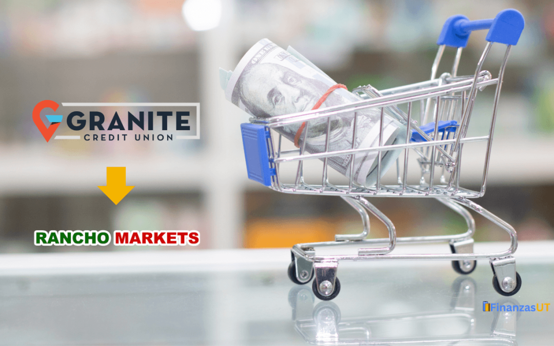 Granite Credit Union abre sucursales dentro de Rancho Markets.